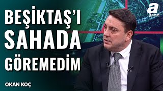 Okan Koçtan Çarpici Beşiktaş Sözleri Bu Formanın Bu Kadar Ucuz Olmaması Gerekiyor