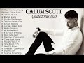 Calum Scott Greatest Hits 2021 - Calum Scott Best Songs 2021