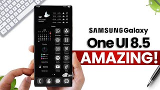Samsung One UI 8.5 - LOOKING AMAZING!