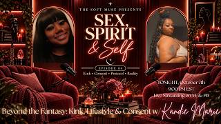Beyond the Fantasy: Kink, Lifestyle & Consent Part I w/ Kandie Marie screenshot 1