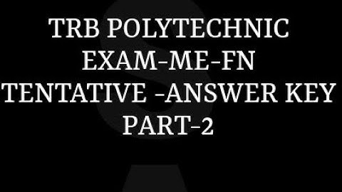 #trbpolytechnicexam #engineering #mechanicalengineering #FORENOON #answerkey #FN