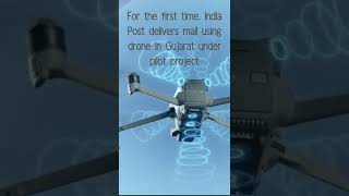 Details For the first time, India Post delivers mail using drone in Gujarat Update