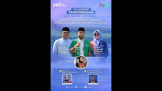 TALKSHOW KEINDONESIAAN // Madrasah Sebagai Rumah Pembinaan Akhlak dan Nasionalisme