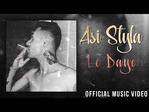 Asi StyLa - Le Daye ( Official Audio )