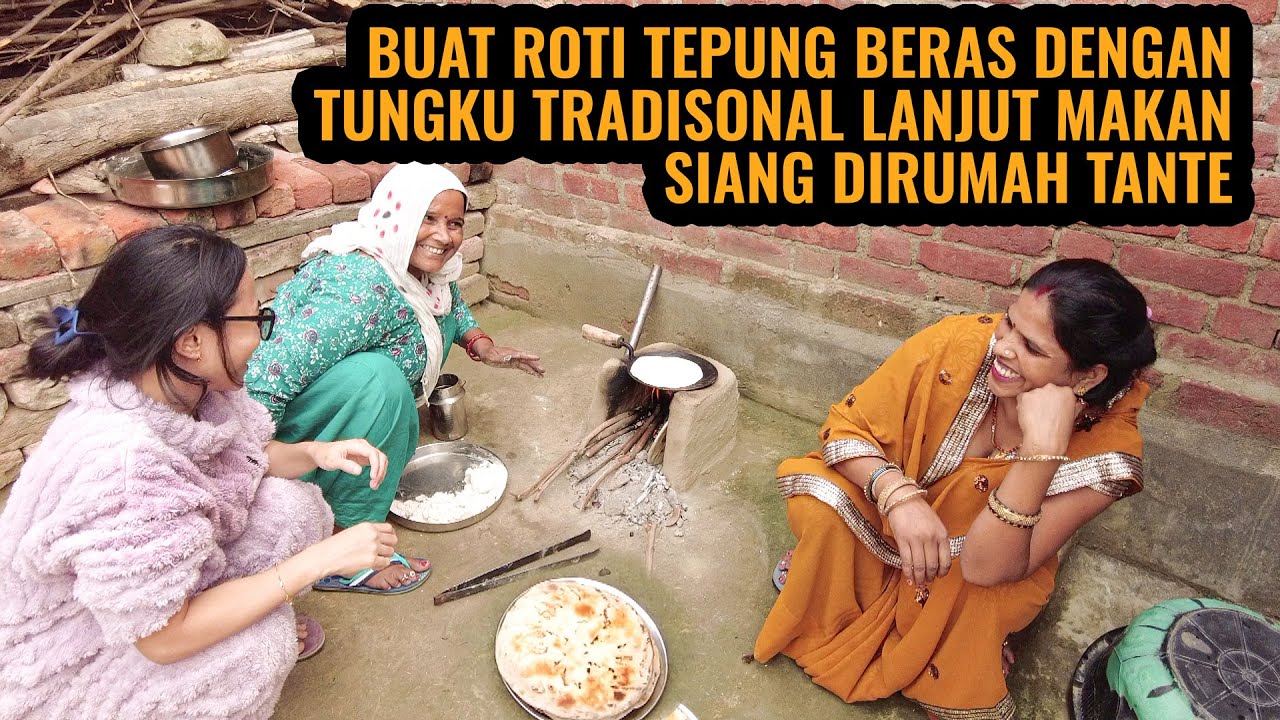 MEMBUAT ROTI FAVORITNYA ORANG DIKAMPUNG INDIA SAAT MUSIM DINGIN ‼️NUMPANG MAKAN DIRUMAH TENTE LAINYA