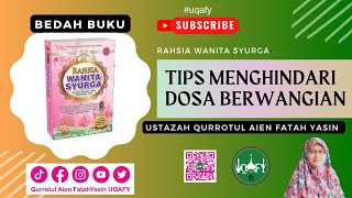 TIPS MENGHINDARI DOSA BERWANGIAN | RAHSIA WANITA SYURGA 🧕 uqafy