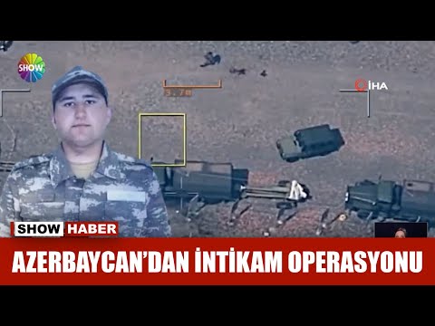 Azerbaycan'dan intikam operasyonu