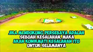 Story wa persebaya😉emosi jiwa ku