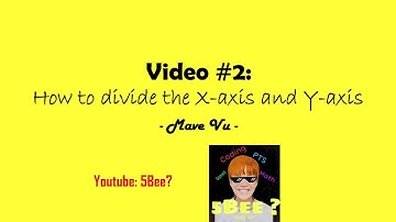 [Project 1] Video #2: How to divide the X-axis and Y-axis | 5Bee?