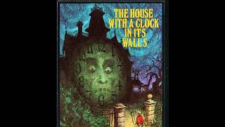The House With a Clock In Its Walls by John Bellairs full audiobook