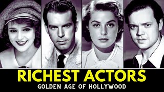 15 Richest Actors of Golden Age Hollywood With UNBELIEVABLE Wealth. #1 Is SHOCKING!
