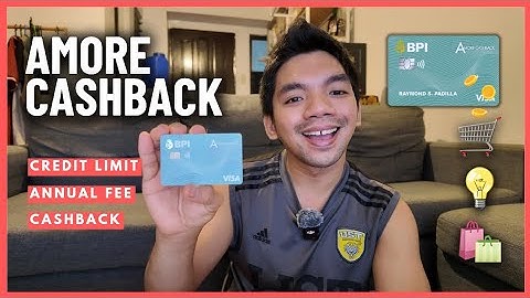 BPI Amore Cashback Credit Card - after 2 years, annual fee & credit limit 💳✨️