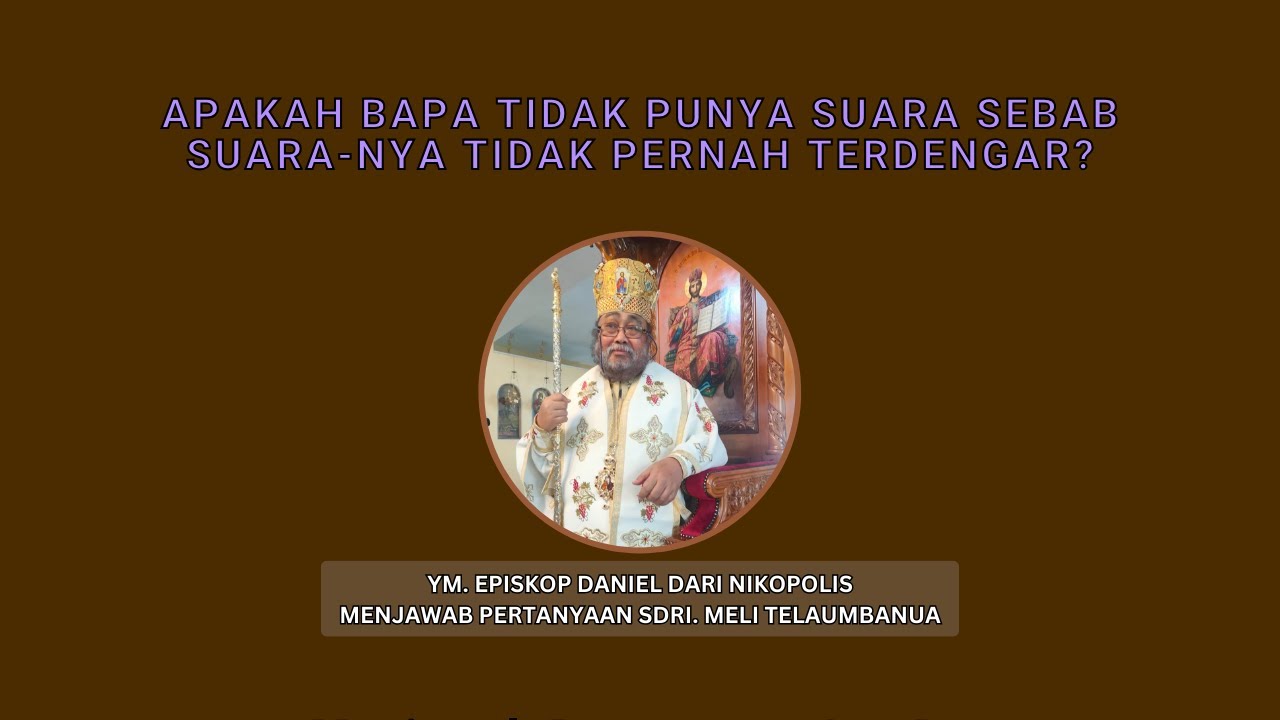 Apakah Bapa Tidak Memiliki Suara? Menjawab Pertanyaan Saudari Meli Telaumbanua