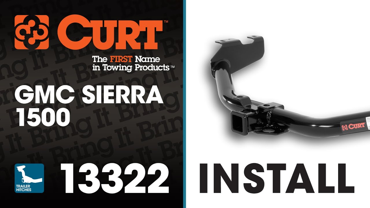 Trailer Hitch Install: CURT 13322 on a GMC Sierra 1500 - YouTube