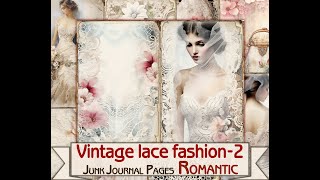 Vintage lace fashion  Junk Journal Pages