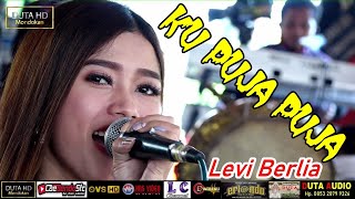 KU PUJA PUJA - LEVI Berlia - ERLANDO MUSIC - DUTA GROUP