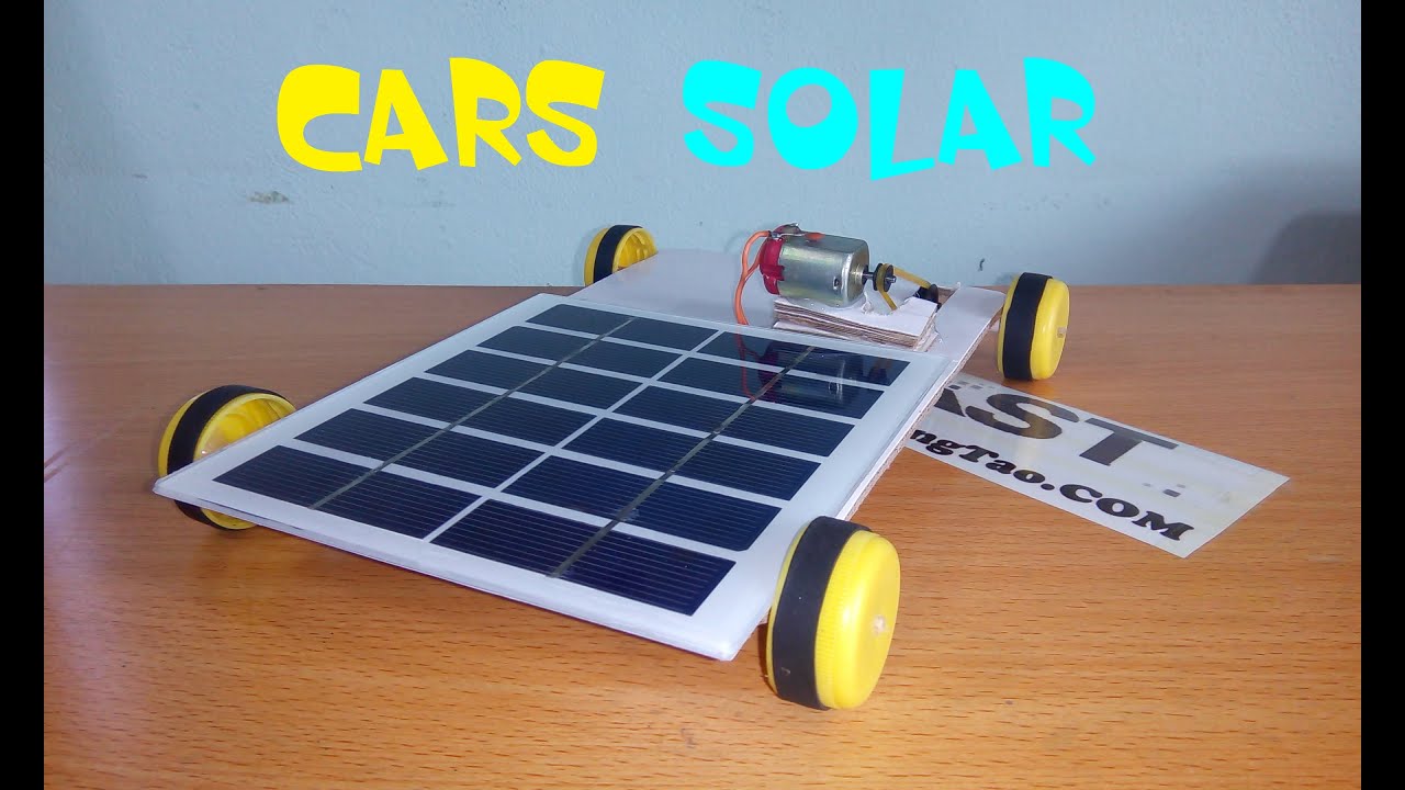 Tutorial Cars powered by solar energy, How to make car ...