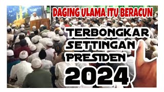 Download lagu TERBONGKAR SETINGAN PRESIDEN 2024 ‼️ DAGING ULAMA ITU BERACUN‼️ARB PRESIDEN 2024