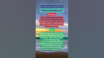 Interview question/ What motivates you? #interview # #jobinterviewquestions  #interviewquestions