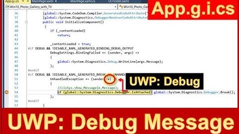 UWP: How to Debug App.g.i.cs  Exceptions Messages
