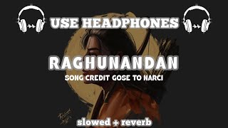 Agam - Raghunandan Lofi ft. Narci & Siddharth | Dhananjay Tiwari