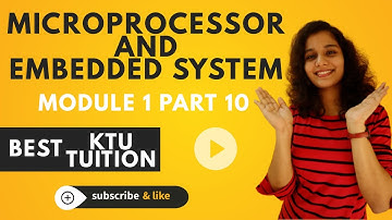 KTU | Microprocessor and Embedded Systems | EE 309 | Module 1 | Part 10
