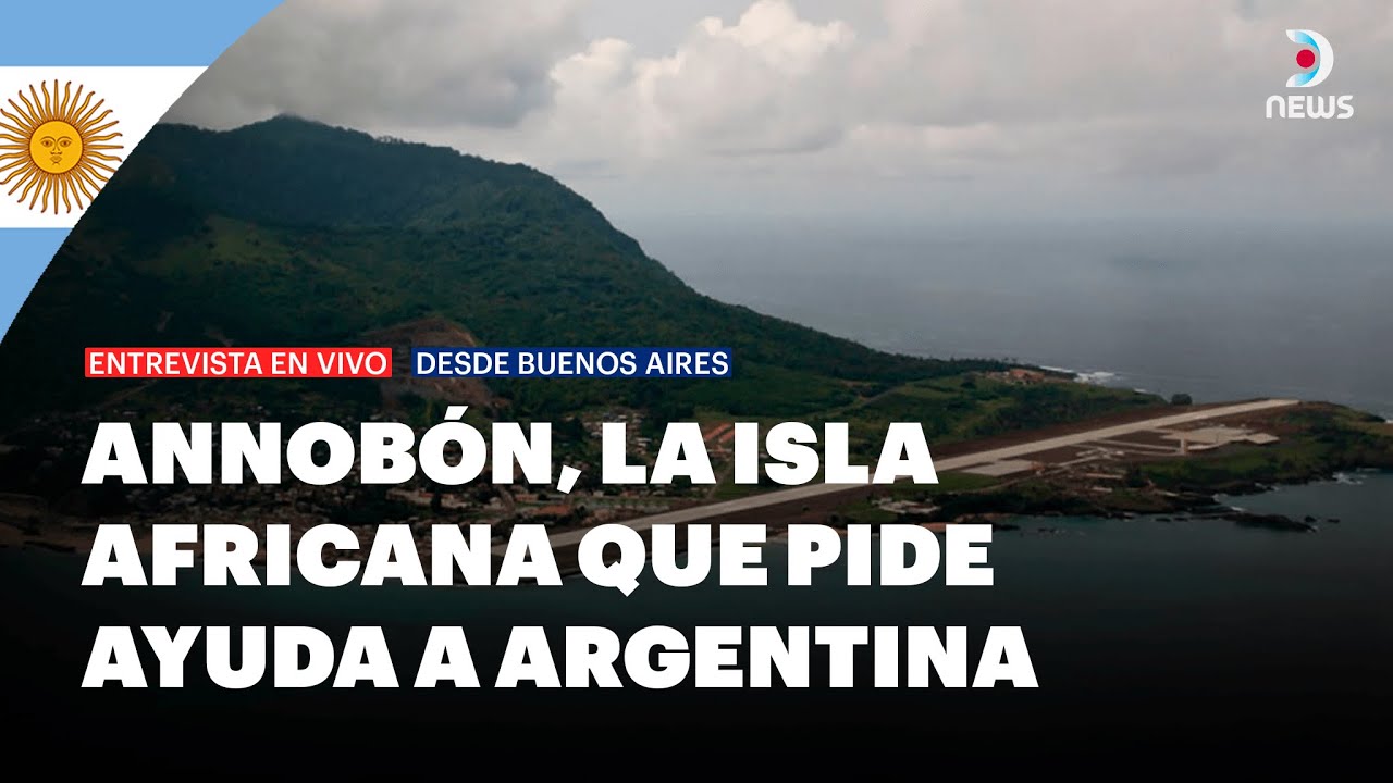 🏝️ ¿Qué une a Annobón con Argentina? La inesperada petición de ayuda que sorprende al país | DNews