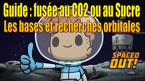 Guide : fusée au CO2 ou au sucre - Notions de bases + recherches orbitales