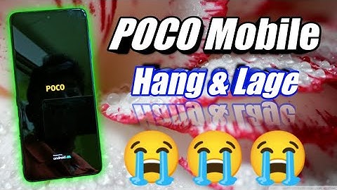 POCO Mobile Hang होने से कैसे ठीक करें || POCO Device Hang & Lage Problem Solve || POCO Hanging Fix