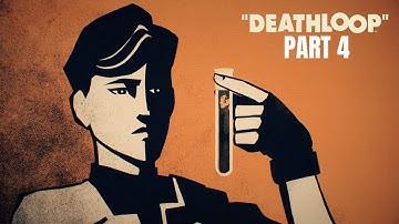 DEATHLOOP  - Walkthrough Gameplay (PC) - PART 4