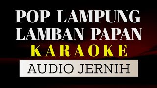 Mega - Lamban Papan Karaoke Versi Pop | lagu pop lampung lamban papan karaoke
