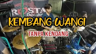Cover " KEMBANG WANGI " Tanpa Kendang