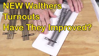 NEW Walthers Turnouts: How Have They Improved? (259)