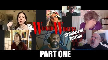 Wicked Widgets: Apocalypse Edition Part 1