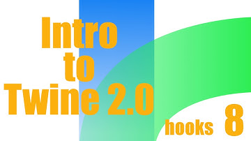 Intro to Twine 2.0: Hooks