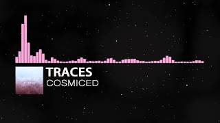 Cosmiced - Traces