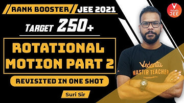 Rotational Motion JEE [Revisited in One Shot] Part-2 | JEE 2021 | JEE Physics | Rank Booster 🚀
