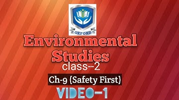 Class-2(Environmental Studies) | Ch-9( Safety First) | Video-1