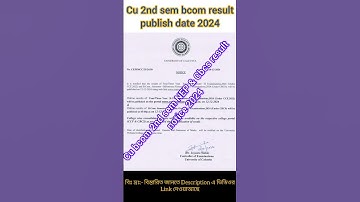 Cu bcom 2nd sem result 2024 || 2nd semester result date 2024#2nd_semester_result_date_2024 #curesult