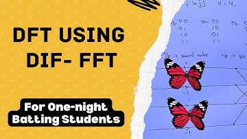 4 point DFT using DIF - Fast Fourier Transform || DSP || Friend