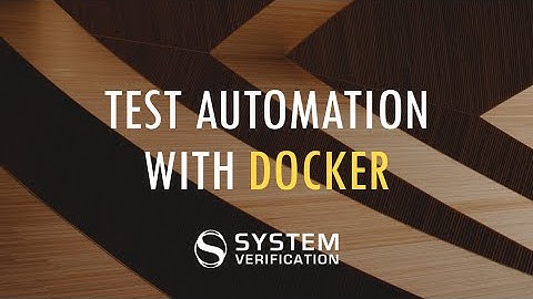 Solve your Test Automation challenges with Docker