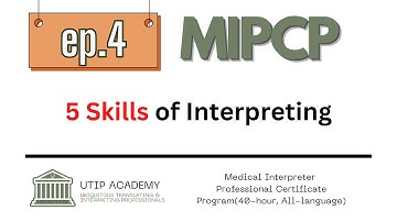 MIPCP ep.4: 5 Skills of Interpreting