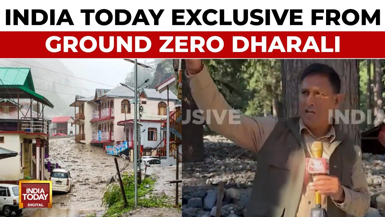 Exclusive Ground Report From Ground Zero Of Dharali's Unprecedented Flash Floods | India Today