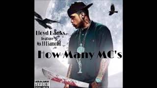 Lloyd Banks ft Ms JJ Diamond - How Many Mc's