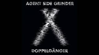 Agent Side Grinder - In From The Cold