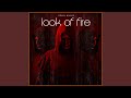 look of fire