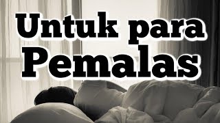 Pesan untuk para pemalas || Video Motivasi screenshot 5