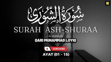 Suraр Ash-Shura  Ayat [ 1-15 ] | Qari Mohammed Laiq |   سورة الشورى  |  القارئ  محمد لائق