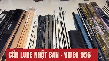 Cần Câu Nhật : Cần Lure  Mini, Cần Lure Lóc, Lure Chẽm, Lure Ghềnh - Video 956