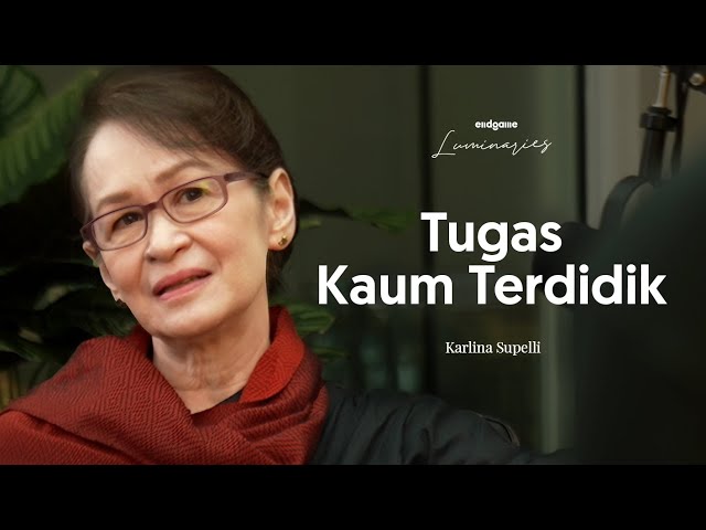Karlina Supelli: Cipta, Rasa, Karsa Manusia Indonesia | Endgame #141 (Luminaries) class=